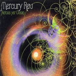 Mercury Rev : Across Yer Ocean